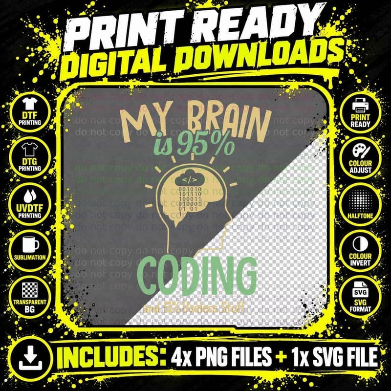 My Brain Is 95 Coding Full Stack Coder Software Png SVG Digital Bundle