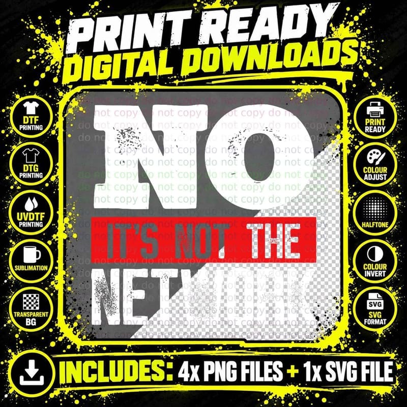 Network Engineer Its Not the Network Computer Server Png SVG Digital Bundle