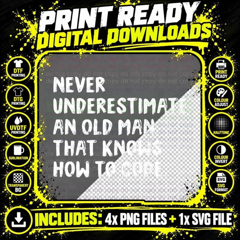Never Underestimate an Old Man That Knows How to Code Png SVG Digital Bundle