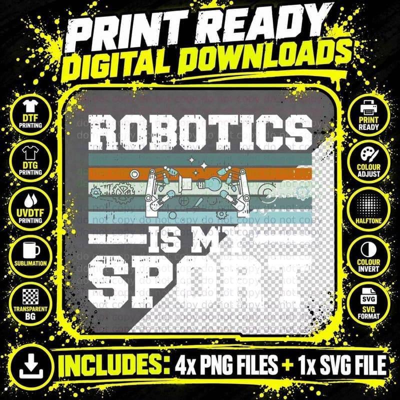 Robotics Is My Sport Robot Engineer Engineering T-Shirt Png SVG Digital Bundle