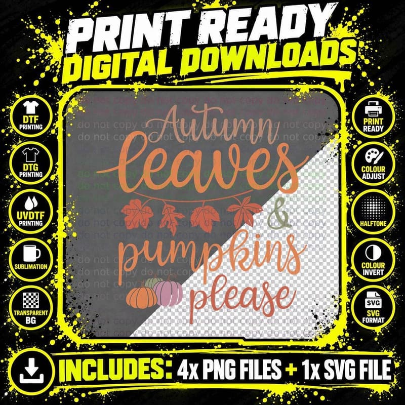 Autumn Leaves & Pumpkins Please Fall T-Shirt Png SVG Digital Bundle