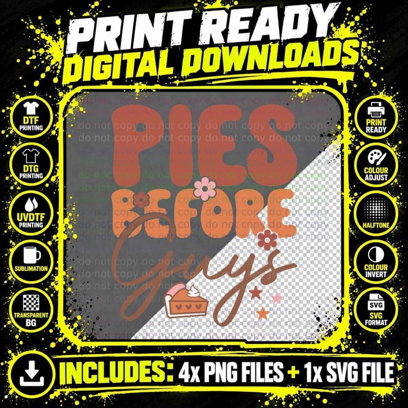 Pies Before Guys Fall T-Shirt, Pie and Flowers Graphic Png SVG Digital Bundle