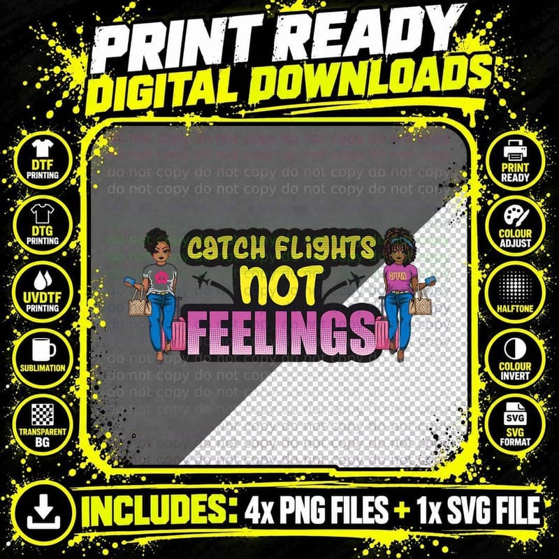 Catch Flights Not Feelings Solo or Group Family Trip Png SVG Digital Bundle