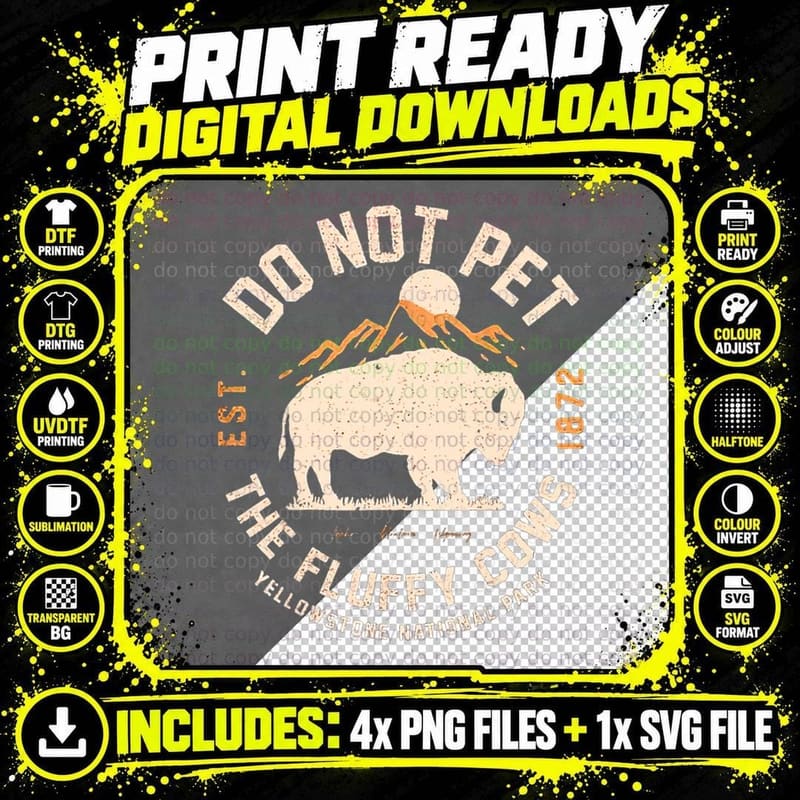 Do Not Pet the Fluffy Cows Yellowstone National Park Png SVG Digital Bundle