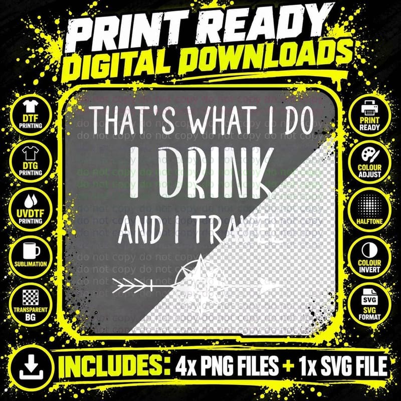 That's What I Do I Drink and I Travel Shirt Png SVG Digital Bundle