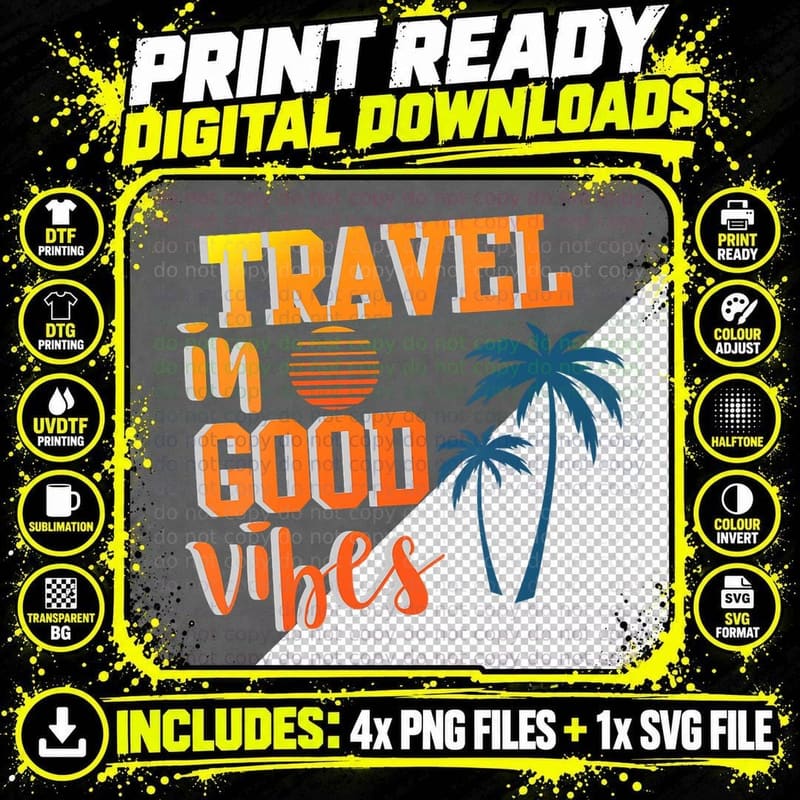 Travel in Good Vibes I Good Vibes T-Shirt Png SVG Digital Bundle
