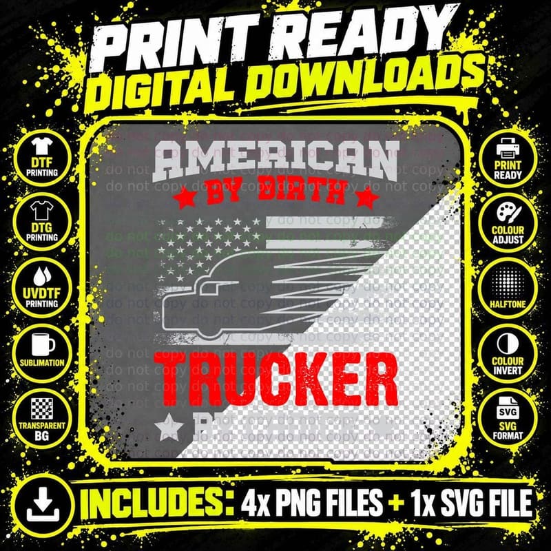 American by Birth Trucker by Choice Trucker T-Shirt Png SVG Digital Bundle