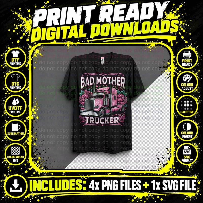 Bad Mother Trucker T-Shirt, Black T-Shirt with Pink Png SVG Digital Bundle