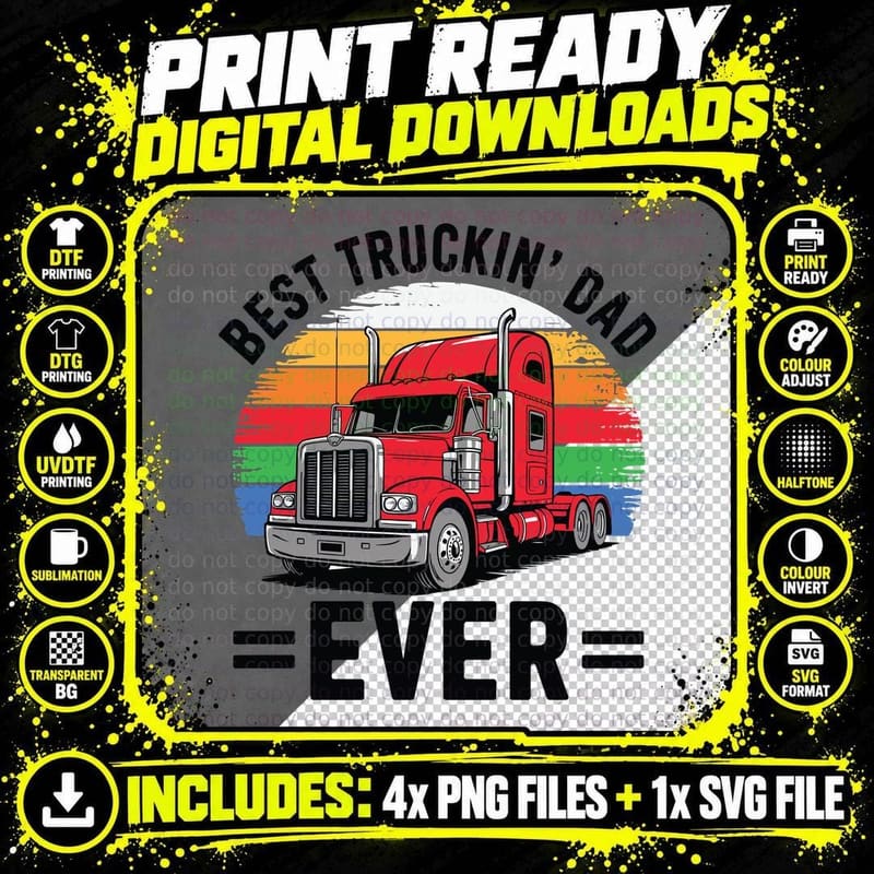 Best Truckin' Dad Ever Trucker T-Shirt Png SVG Digital Bundle