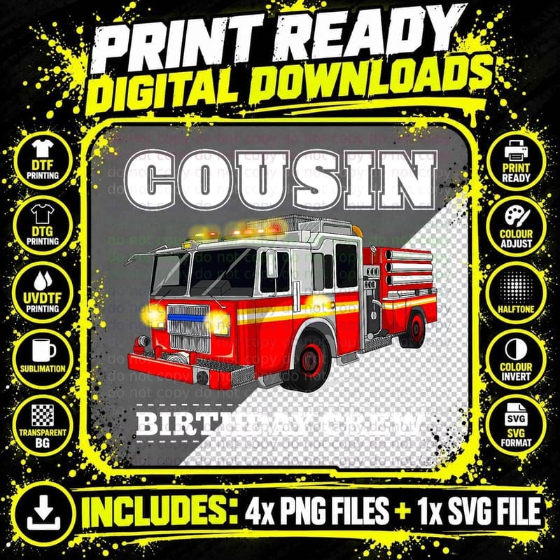 Cousin Birthday Crew Fire Truck Firefighter Fireman Png SVG Digital Bundle