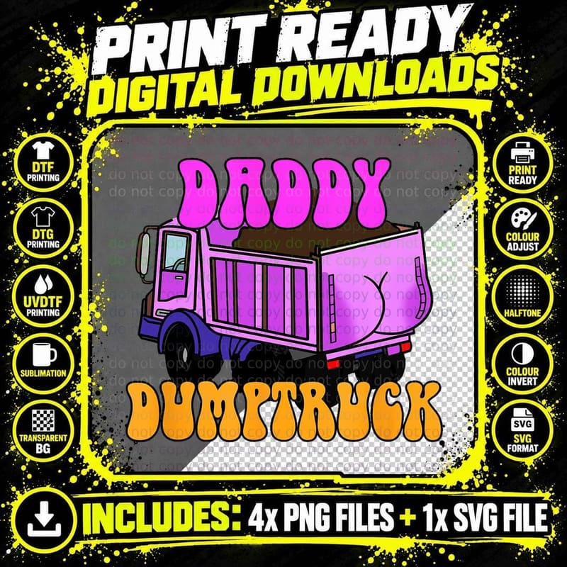 Dumptruck Daddy Funny Mens Women Truck Lovers Truck Png SVG Digital Bundle