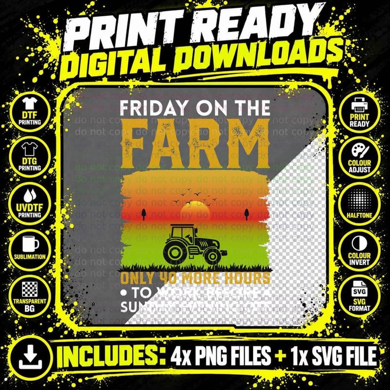 Friday on the Farm Only 40 More Hours to Work Before Png SVG Digital Bundle