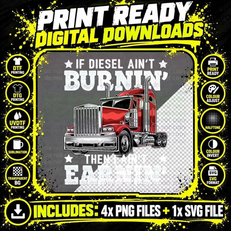 Funny Diesel Trucker Big Rig Semi-Trailer Truck Driver Png SVG Digital Bundle