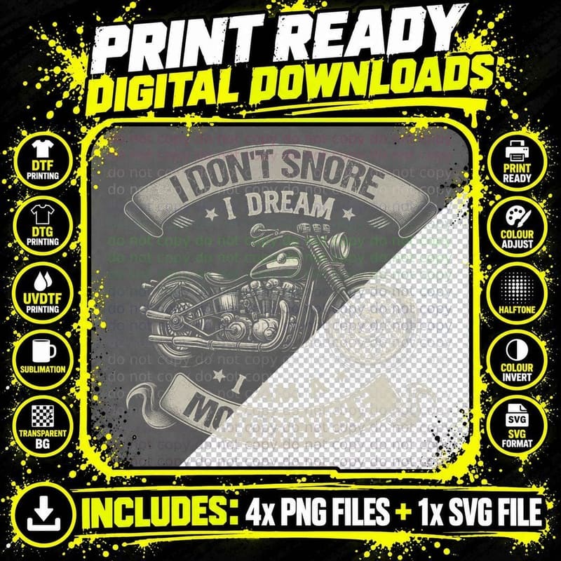 Funny Quotes I Don't Snore I Dream I'm a Motorcycle Png SVG Digital Bundle