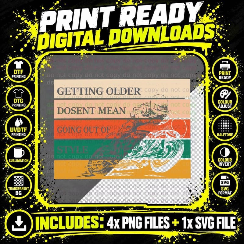 Getting Older Doesn't Mean Going Out of Style Motorcycle Png SVG Digital Bundle