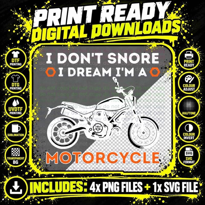 I Don't Snore I Dream I'm a Motorcycle - Funny Snoring Png SVG Digital Bundle
