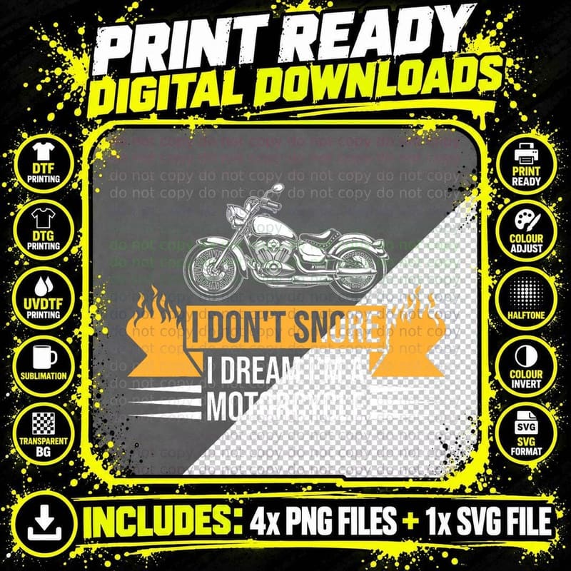 I Don't Snore I Dream I'm a Motorcycle Funny Biking Png SVG Digital Bundle