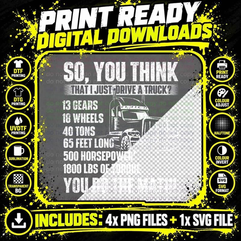I Just Drive a Truck - Trucker Semi Truck Driver Big Rig Png SVG Digital Bundle