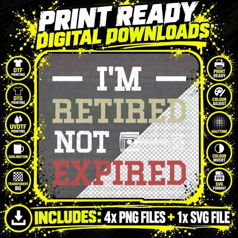 I'm Retired Not Expired Motorcycle T-Shirt Png SVG Digital Bundle