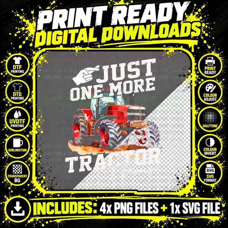 Just One More Tractor I Promise Farmer T-Shirt Png SVG Digital Bundle