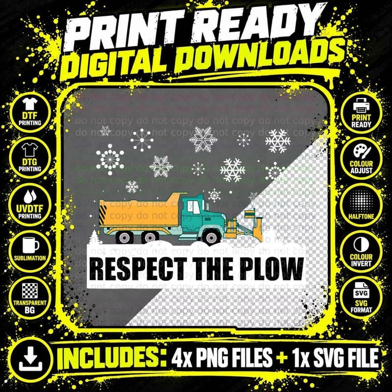 Respect the Plow Snow Plow Truck Driver Winter Gift Png SVG Digital Bundle