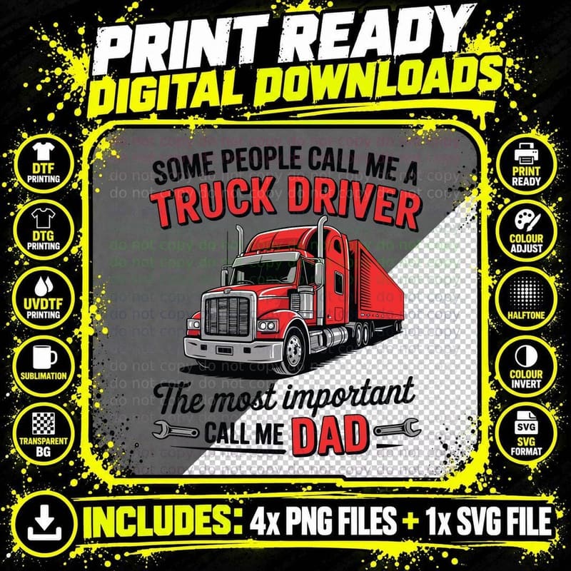 Some People Call Me a Truck Driver the Most Important Png SVG Digital Bundle
