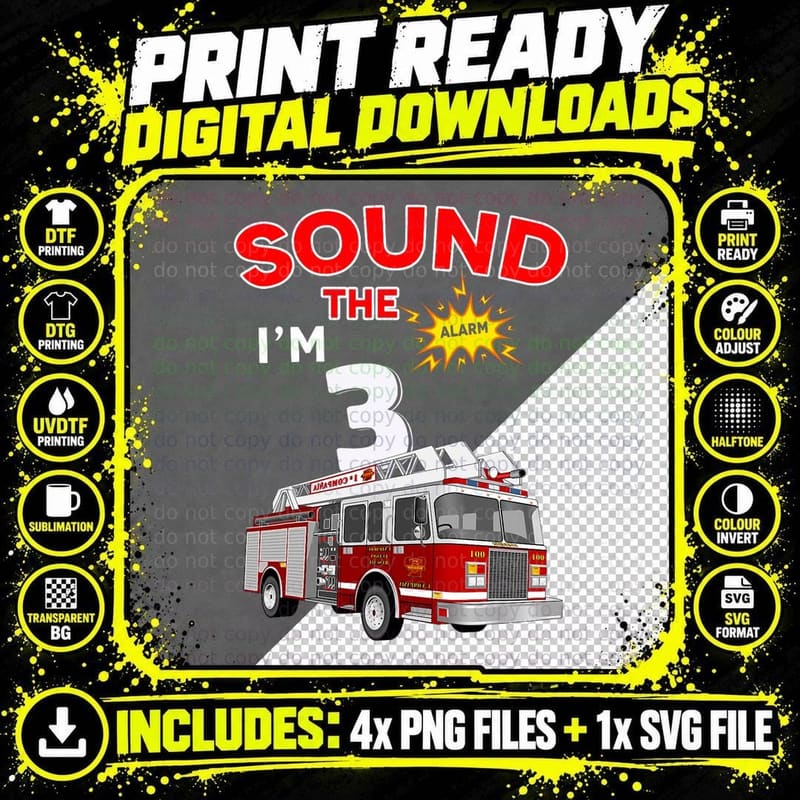 Sound the Alarm I'm 3! Kids Fire Truck Firefighter Png SVG Digital Bundle