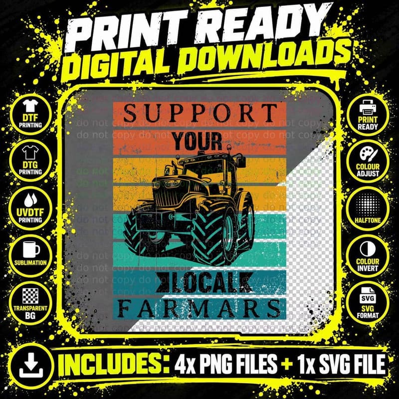 Support Your Local Farmers Farmer T-Shirt Png SVG Digital Bundle