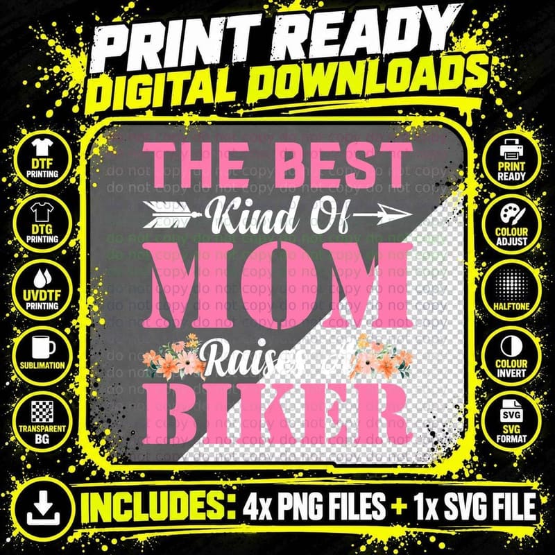 The Best Kind of Mom Raises a Biker Motorcycle T-Shirt Png SVG Digital Bundle