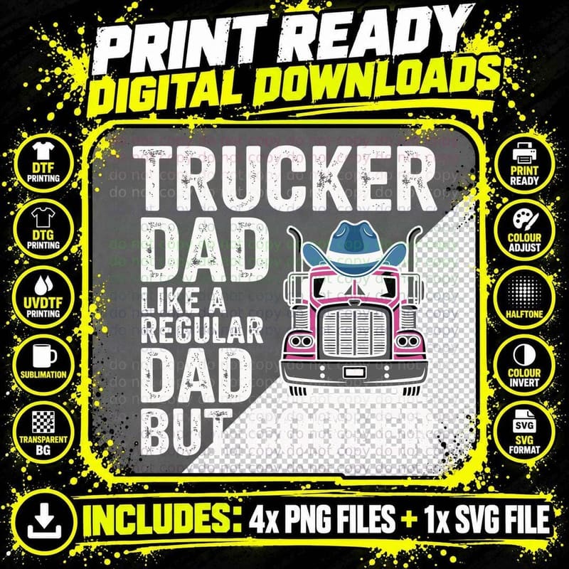 Trucker Dad Like a Regular Dad but Cooler Trucker T-Shirt Png SVG Digital Bundle