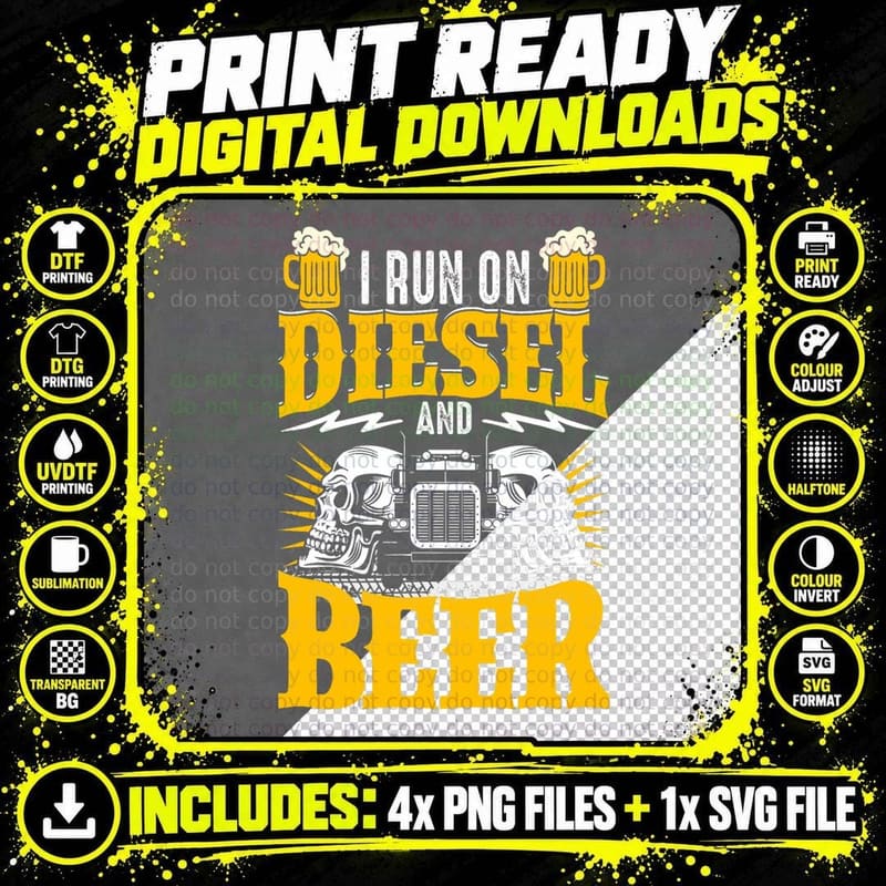 Trucker Truck Driver I Run on Diesel and Beer T-Shirt Png SVG Digital Bundle
