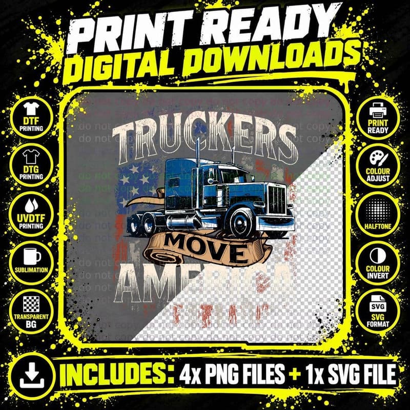 Truckers Move America - Semi Truck Driver Trucking Big Png SVG Digital Bundle