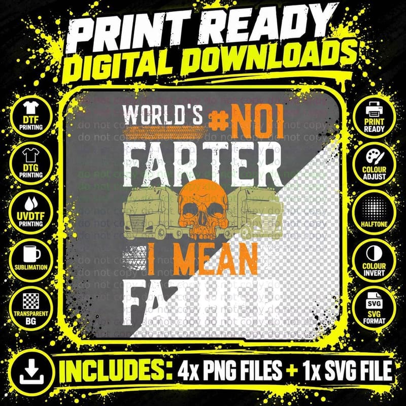 World's No1 Farter I Mean Father Trucker T-Shirt Png SVG Digital Bundle