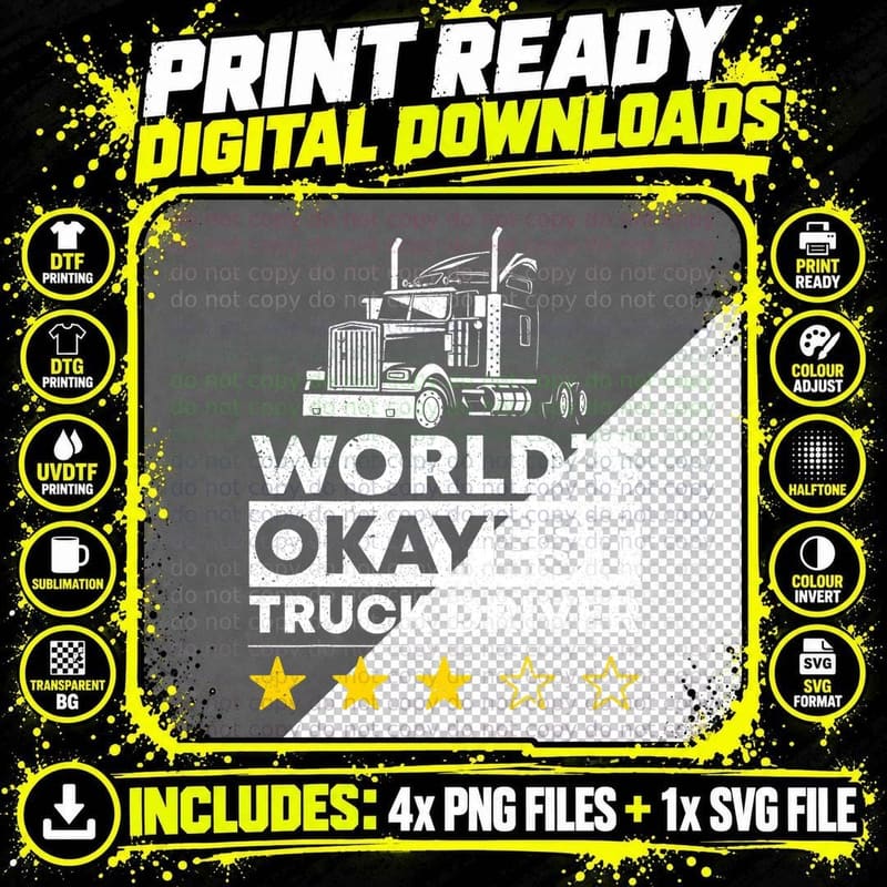 Worlds Okayest Truck Driver Semi Truck Trucking Trucker Png SVG Digital Bundle