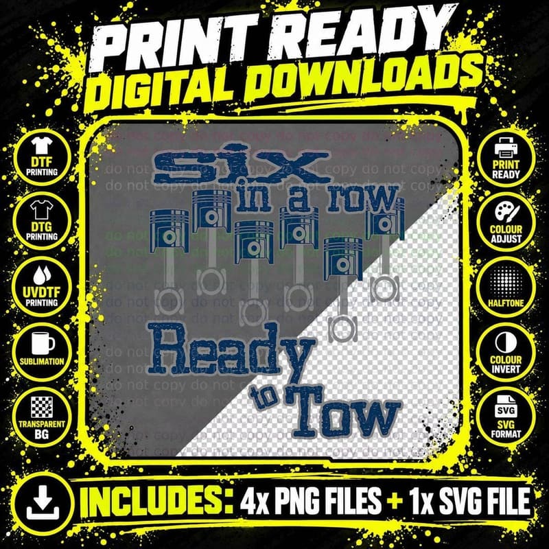 6 In a Row Ready to Tow Diesel Truck Father's Day T-Shirt Png SVG Digital Bundle