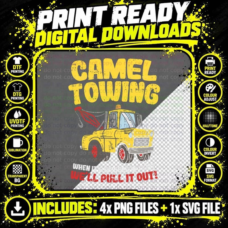 Camel Towing Funny Crude Tow Truck Recovery Workers Gift Png SVG Digital Bundle