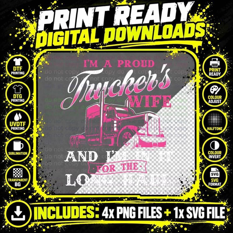 I'm a Proud Trucker's Wife - Semi Truck Driver Wife Png SVG Digital Bundle