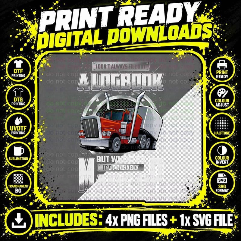 Logbook Truck Driver T-Shirt, Funny Sarcasm Png SVG Digital Bundle