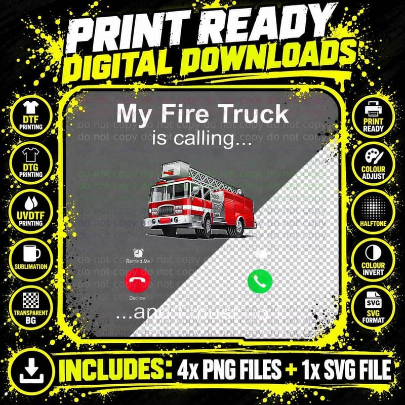 My Fire Truck Is Calling and I Must Go Firefighter Png SVG Digital Bundle