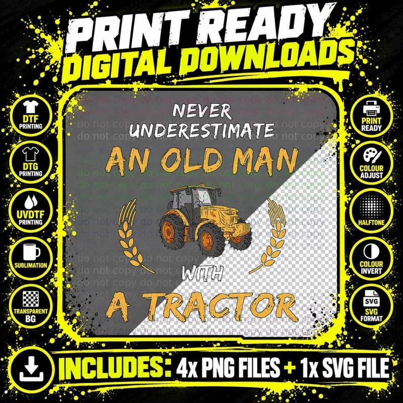 Never Underestimate an Old Man with a Tractor Farmer Png SVG Digital Bundle