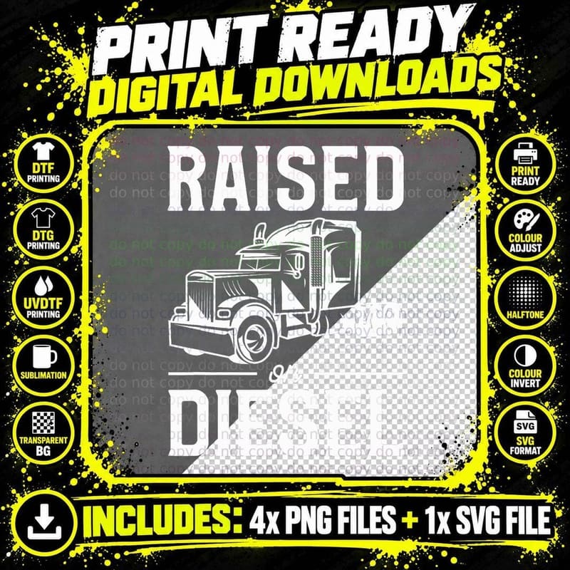Raised on Diesel for a Trucker T-Shirt Png SVG Digital Bundle