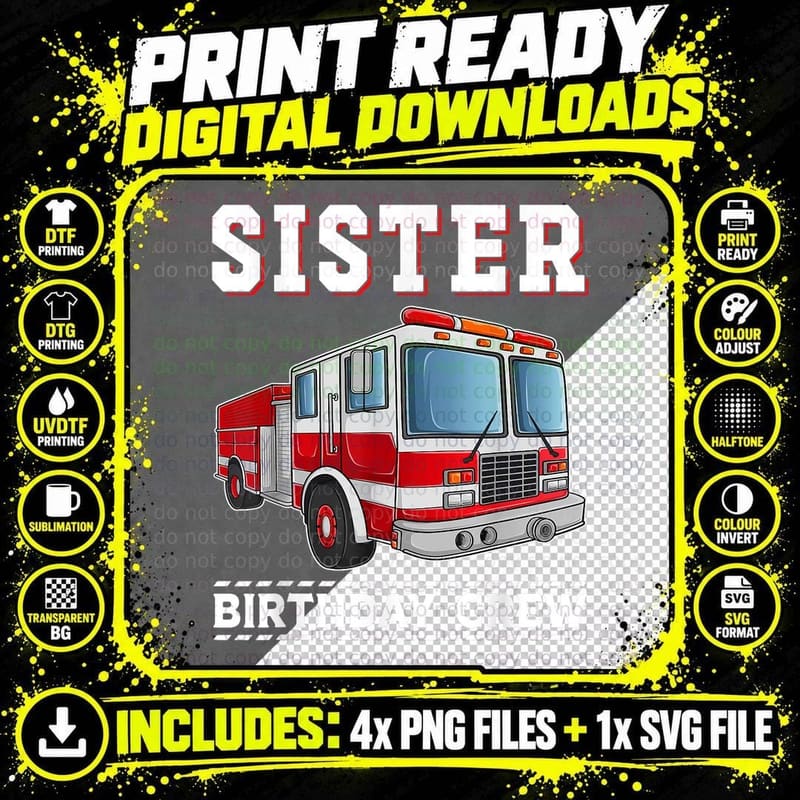 Sister Birthday Crew Firefighter Fire Truck T-Shirt Png SVG Digital Bundle