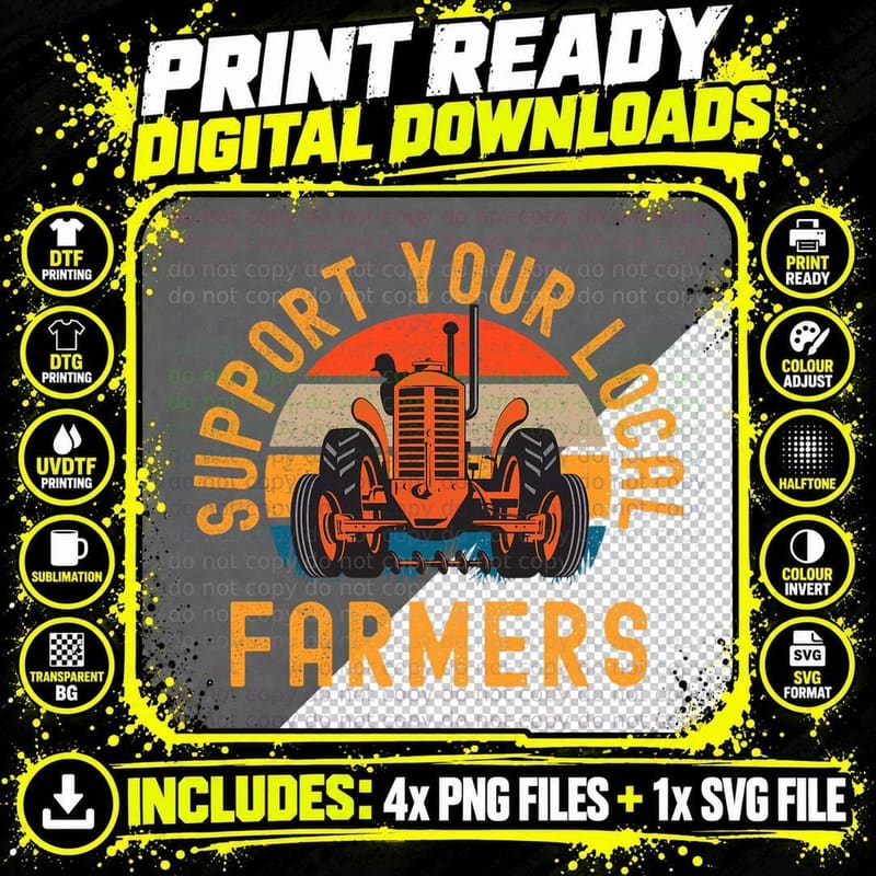 Support Your Local Farmers, Farm and Ranch Life Tractor Png SVG Digital Bundle
