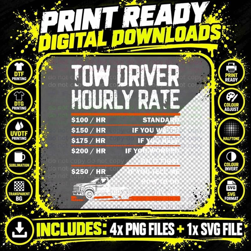 Tow Driver Hourly Rate Towing Service Tow Trucker T-Shirt Png SVG Digital Bundle