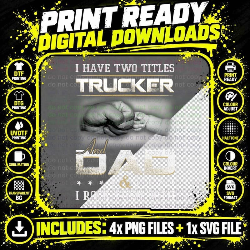 Trucker Dad Quote Design Truck Driver Trucking T-Shirt Png SVG Digital Bundle
