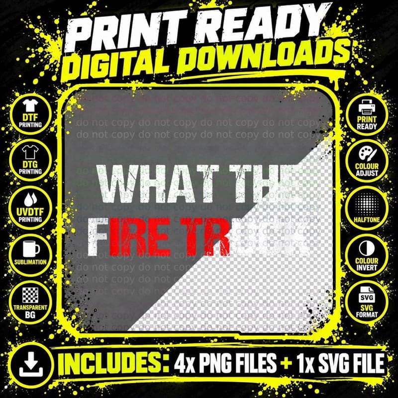 What the Fire Truck Firefighter Thin Red Line Fireman Png SVG Digital Bundle
