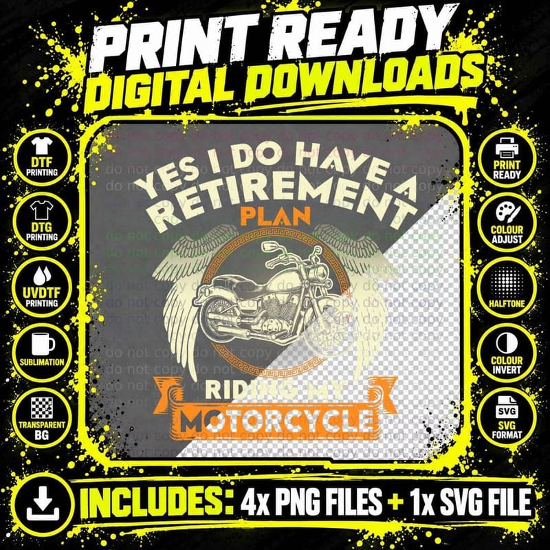 Yes I Do Have a Retirement Plan Riding My Motorcycle Png SVG Digital Bundle