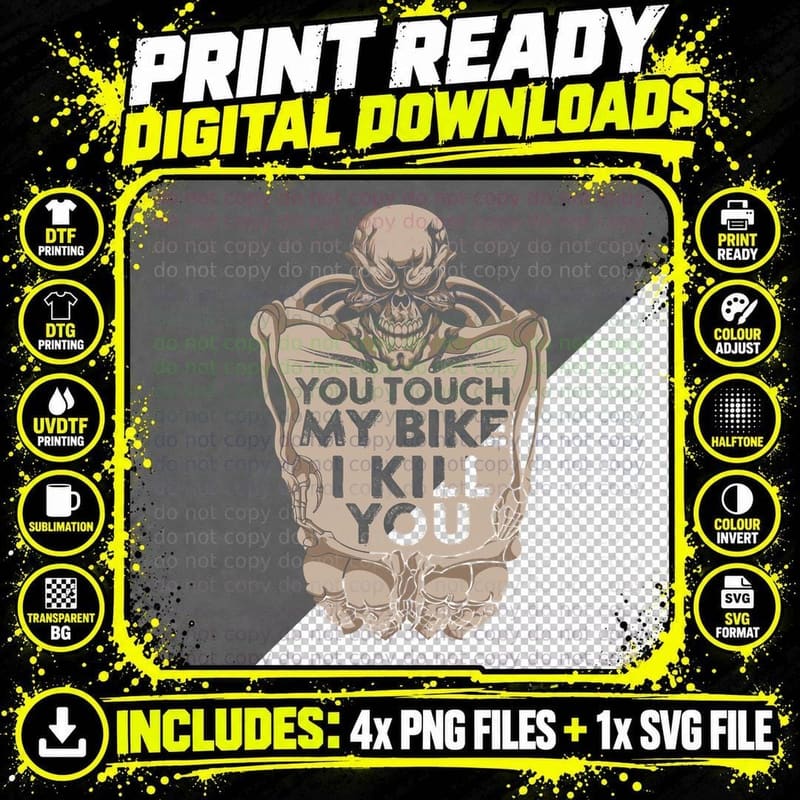 You Touch My Bike I Kill You T-Shirt, Biker Apparel Png SVG Digital Bundle