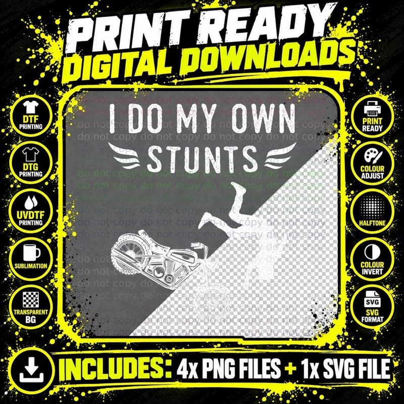 I Do My Own Stunts Funny Motorcycle Motorcyclist T-Shirt Png SVG Digital Bundle