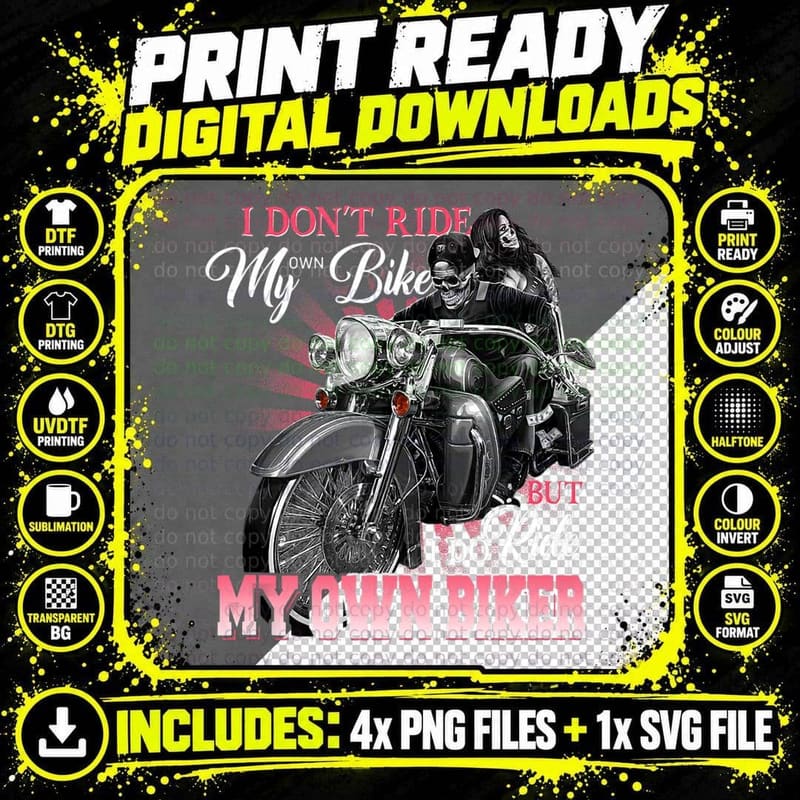 I Don't Ride My Own Bike Motorcycle Biker Wife Biker Png SVG Digital Bundle